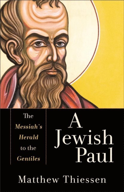 Matthew Thiessen - Jewish Paul, E-bok