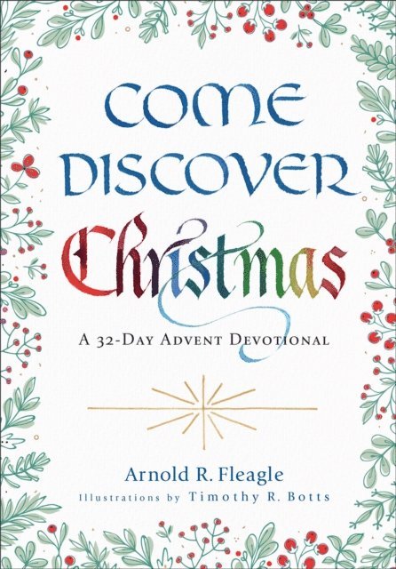 Arnold R. Fleagle - Come Discover Christmas, E-bok