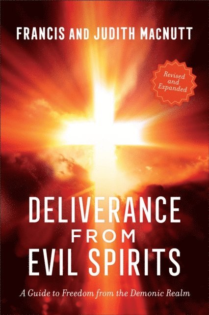 Judith MacNutt, Francis MacNutt - Deliverance from Evil Spirits, E-bok
