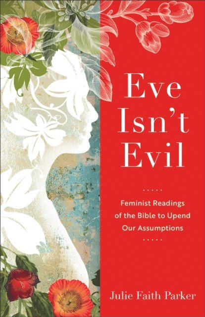 Julie Faith Parker - Eve Isn't Evil, E-bok
