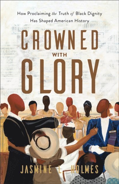Jasmine L. Holmes - Crowned with Glory, E-bok