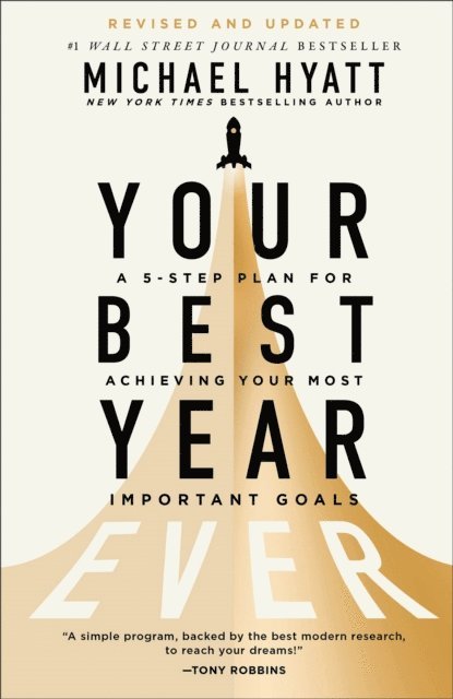 Michael Hyatt - Your Best Year Ever, E-bok