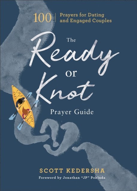 Scott Kedersha - Ready or Knot Prayer Guide, E-bok