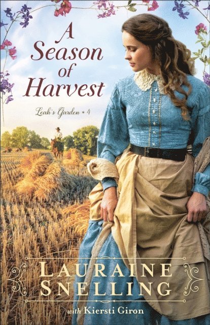 Kiersti Giron, Lauraine Snelling - Season of Harvest (Leah's Garden Book #4), E-bok