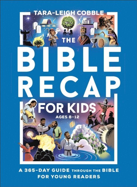 Tara-Leigh Cobble - Bible Recap for Kids, E-bok