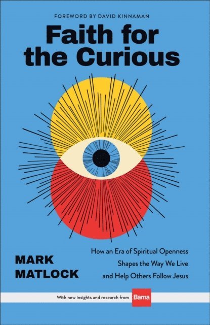 Mark Matlock - Faith for the Curious, E-bok