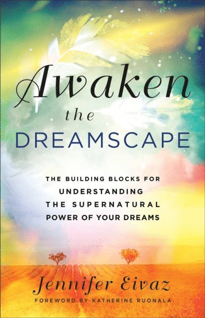 Jennifer Eivaz - Awaken the Dreamscape, E-bok