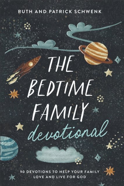 Patrick Schwenk, Ruth Schwenk - Bedtime Family Devotional, E-bok