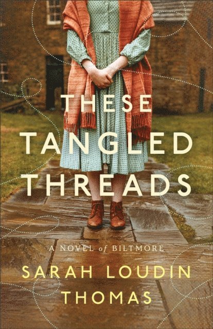 Sarah Loudin Thomas - These Tangled Threads, E-bok