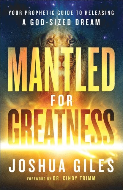 Joshua Giles - Mantled for Greatness, E-bok