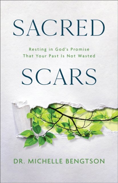 Dr. Michelle Bengtson - Sacred Scars, E-bok