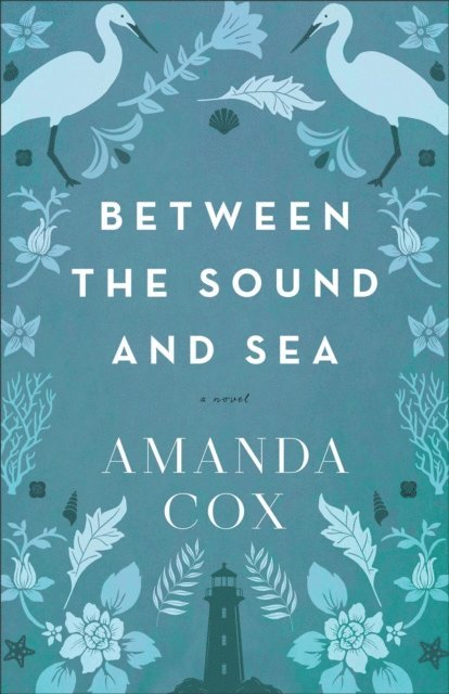 Amanda Cox - Between the Sound and Sea, E-bok
