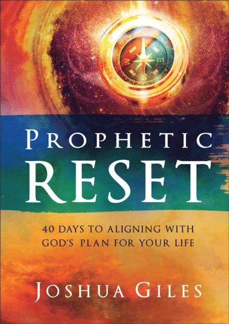 Joshua Giles - Prophetic Reset, E-bok