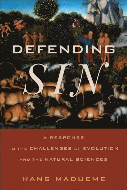 Hans Madueme - Defending Sin, E-bok