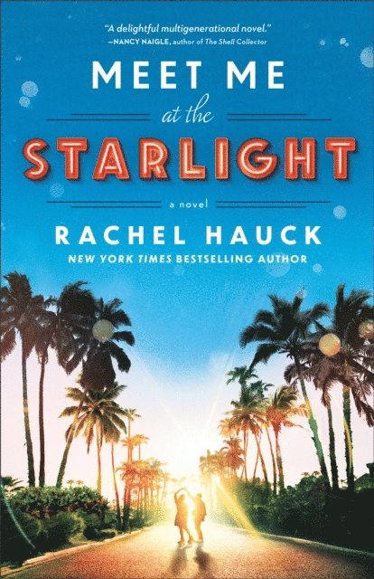 Rachel Hauck - Meet Me at the Starlight, E-bok