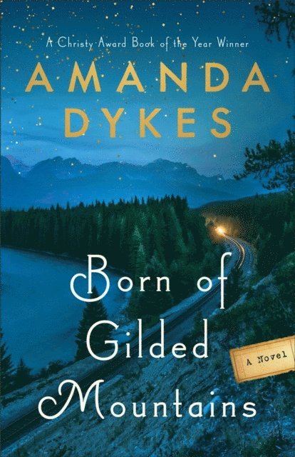 Amanda Dykes - Born of Gilded Mountains, E-bok