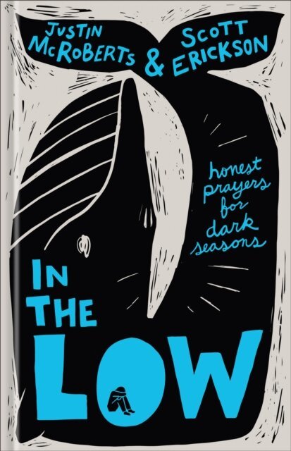 Scott Erickson, Justin McRoberts - In the Low, E-bok