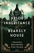 Curious Inheritance of Blakely House