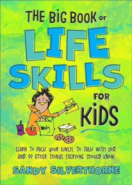 Sandy Silverthorne - Big Book of Life Skills for Kids, E-bok