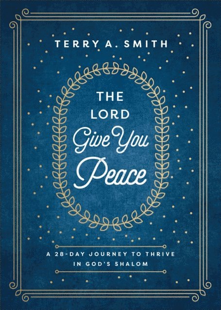 Terry A. Smith - Lord Give You Peace, E-bok