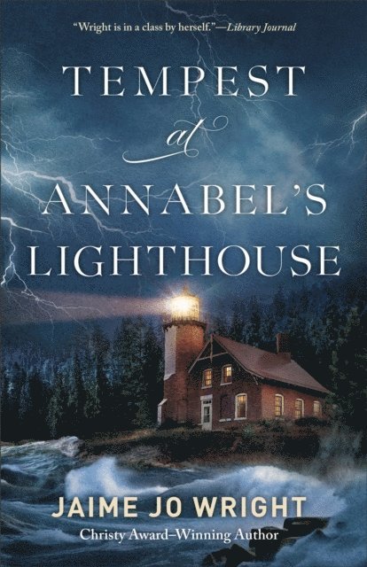 Jaime Jo Wright - Tempest at Annabel's Lighthouse, E-bok