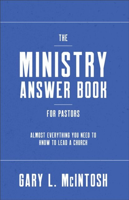 Gary L. McIntosh - Ministry Answer Book for Pastors, E-bok