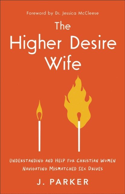 J. Parker - Higher Desire Wife, E-bok