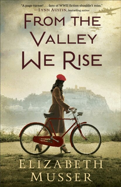 Elizabeth Musser - From the Valley We Rise, E-bok