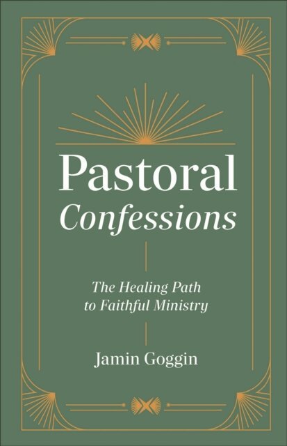 Jamin Goggin - Pastoral Confessions, E-bok