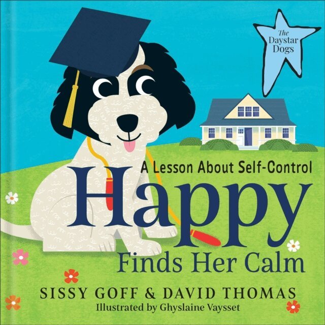 David Thomas, Sissy Goff - Happy Finds Her Calm (The Daystar Dogs), E-bok