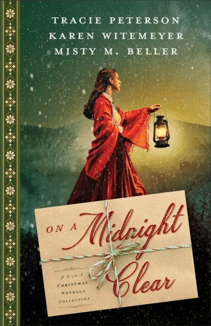 Misty M. Beller, Karen Witemeyer, Tracie Peterson - On a Midnight Clear, E-bok