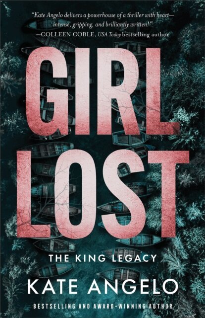Kate Angelo - Girl Lost (The King Legacy Book #1), E-bok