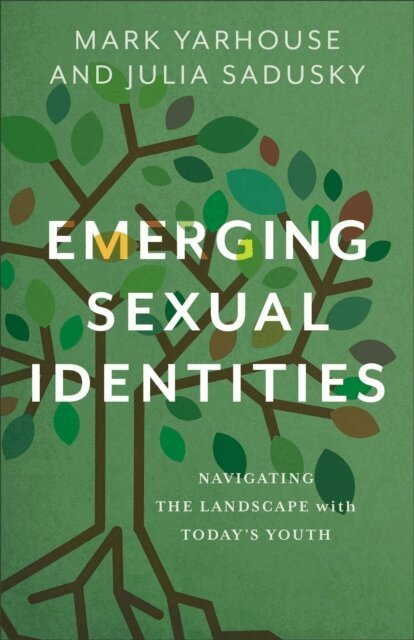 Julia Sadusky, Mark A. Yarhouse - Emerging Sexual Identities, E-bok