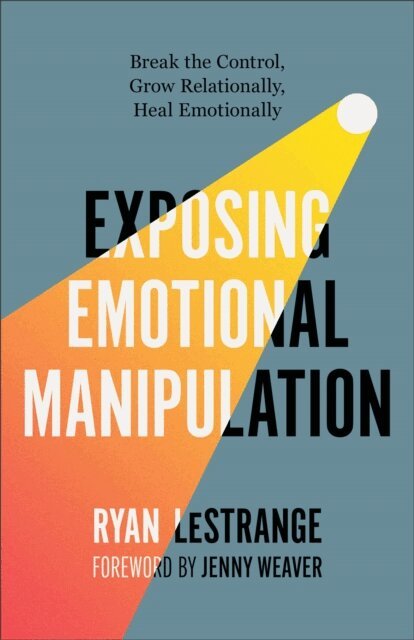 Ryan LeStrange - Exposing Emotional Manipulation, E-bok