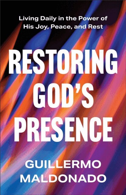 Guillermo Maldonado - Restoring God's Presence, E-bok