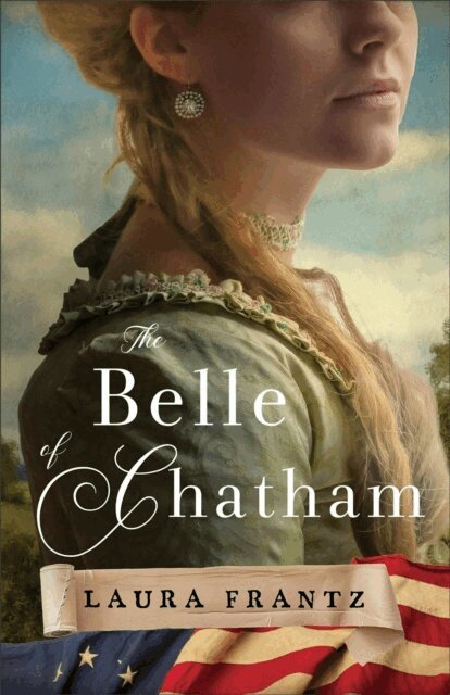 Laura Frantz - Belle of Chatham, E-bok