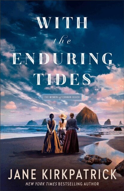 Jane Kirkpatrick - With the Enduring Tides (The Women of Cannon Beach Book #2), E-bok. Tillgänglighet: Lägg i varukorg