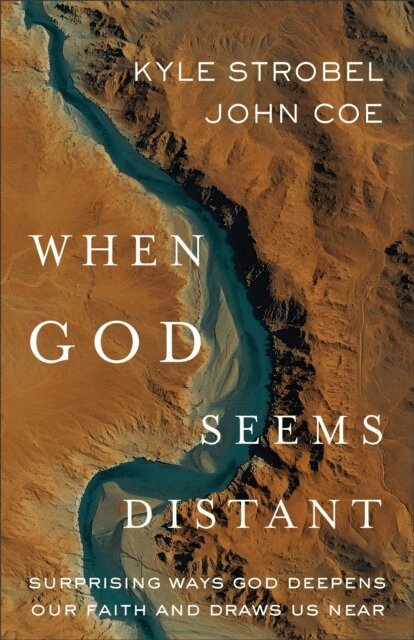 John Coe, Kyle Strobel - When God Seems Distant, E-bok