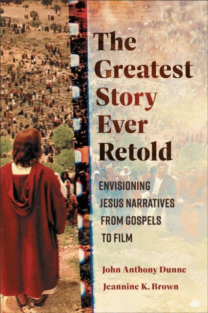 Jeannine K. Brown, John Anthony Dunne - Greatest Story Ever Retold, E-bok