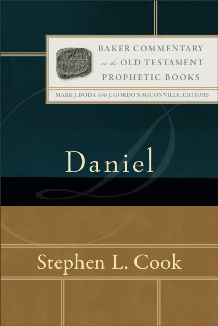 Stephen L. Cook - Daniel (Baker Commentary on the Old Testament), E-bok