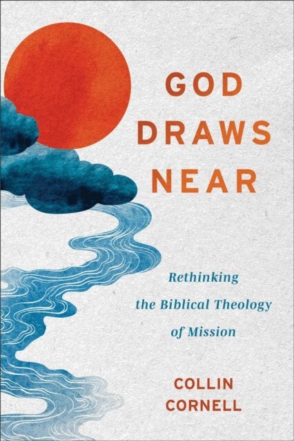 Collin Cornell - God Draws Near, E-bok