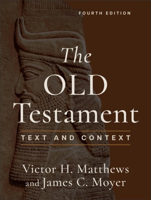 James C. Moyer, Victor H. Matthews - Old Testament, E-bok