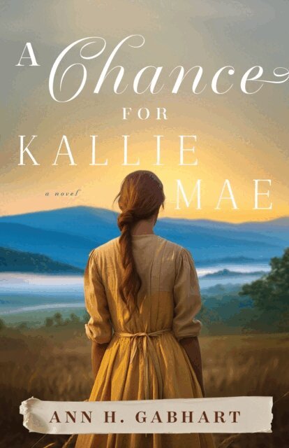 Ann H. Gabhart - Chance for Kallie Mae, E-bok