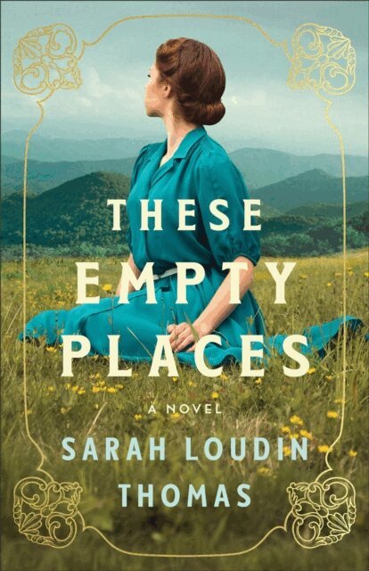 Sarah Loudin Thomas - These Empty Places, E-bok