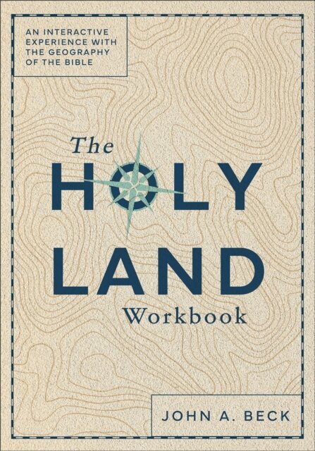 John A. Beck - Holy Land Workbook, E-bok