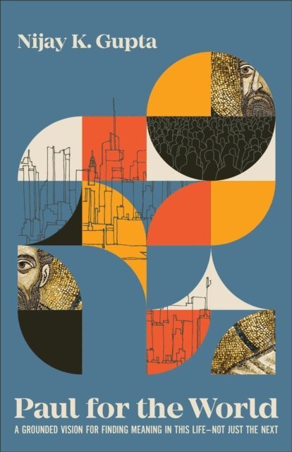 Nijay K. Gupta - Paul for the World, E-bok