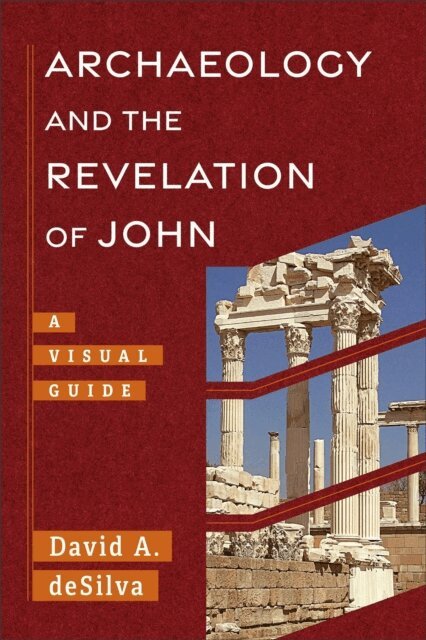 David A. deSilva - Archaeology and the Revelation of John (Archaeology and the New Testament), E-bok. Tillgänglighet: Lägg i varukorg