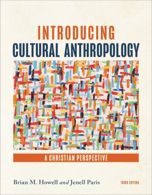 Jenell Paris, Brian M. Howell - Introducing Cultural Anthropology, E-bok