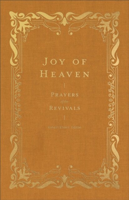 Robert Elmer - Joy of Heaven (Prayers of the Church), E-bok
