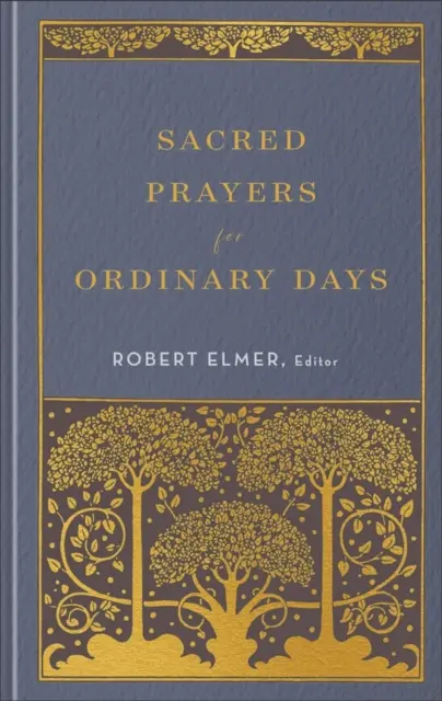 Robert Elmer - Sacred Prayers for Ordinary Days, E-bok. Tillgänglighet: Kommande